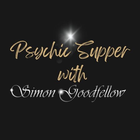 Psychic Supper with Simon Goodfellow